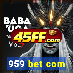 959 bet com
